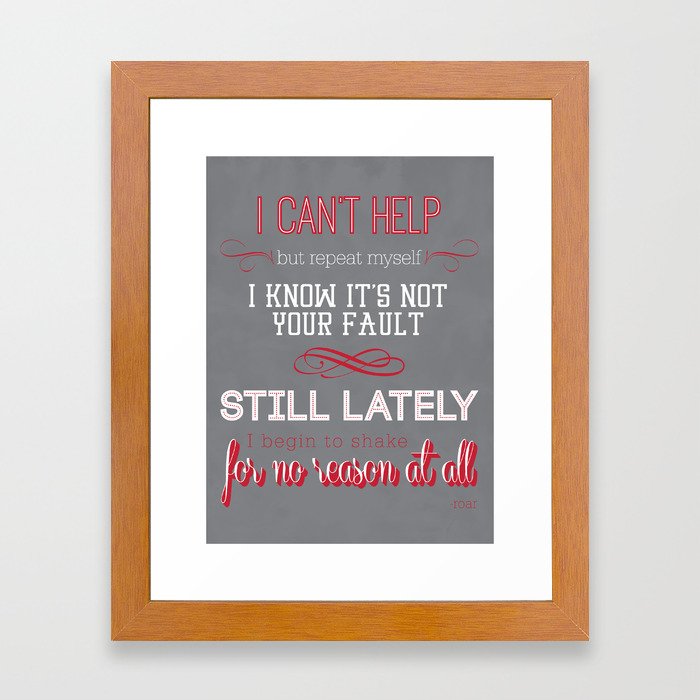 Lyrics Poster Roar I Can T Handle Change Framed Art Print By Lyrics Poster Roar I Can T Handle Change Framed Art Print By Maggierossetti Society6