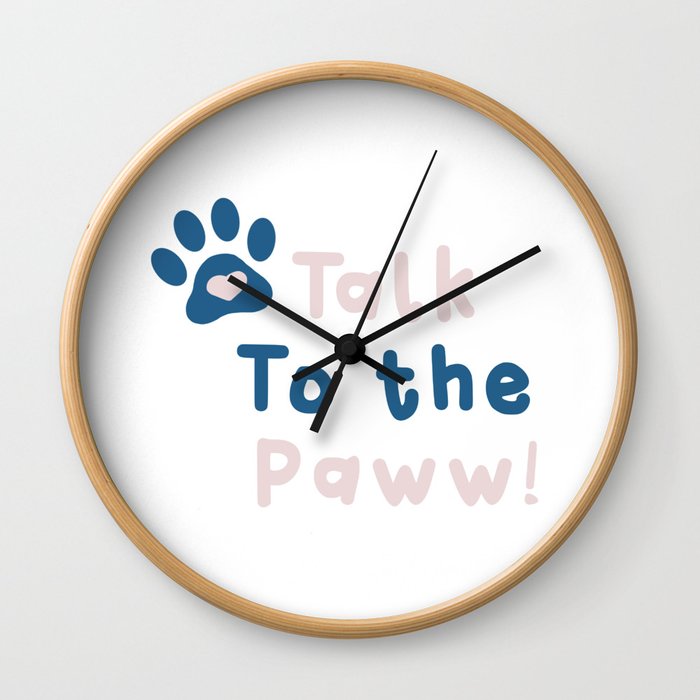 Talk to the Paw! Wall Clock