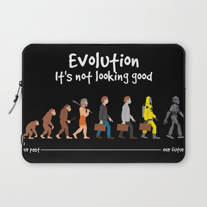 Evolution - it's not looking good Laptop Sleeve