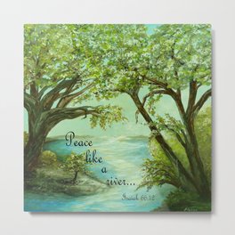 Peace Like a River Metal Print | Bible, Art, Verse, Peacelikeariver, God, Peace, Hope, Innerpeace, Scripture, Isaiah 