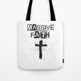 Massive Faith (crafted in black) Tote Bag