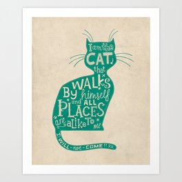 'The Cat That Walked by Himself' Art Print