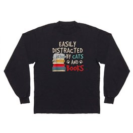 Easily distracted by cats and books reader gifts Long Sleeve T-shirt
