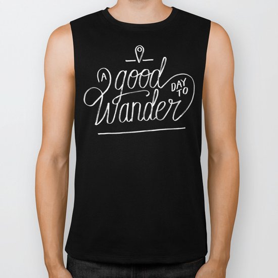 Good Day to Wander Biker Tank