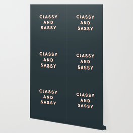 Classy and Sassy, Classy, Sassy Wallpaper