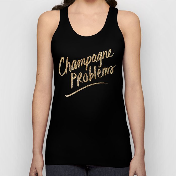 Champagne Problems (Gold on Black) Tank Top