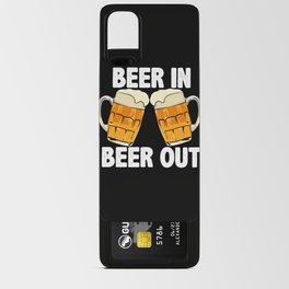 Beer In Beer Out Android Card Case