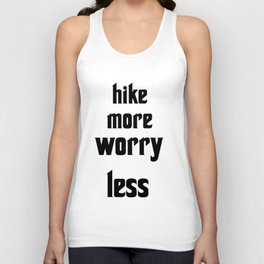 hike more worry less Tank Top