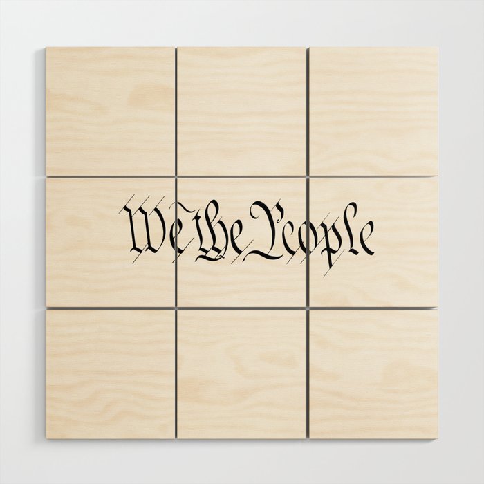 we the people Wood Wall Art