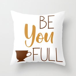 Be you tea Full Throw Pillow