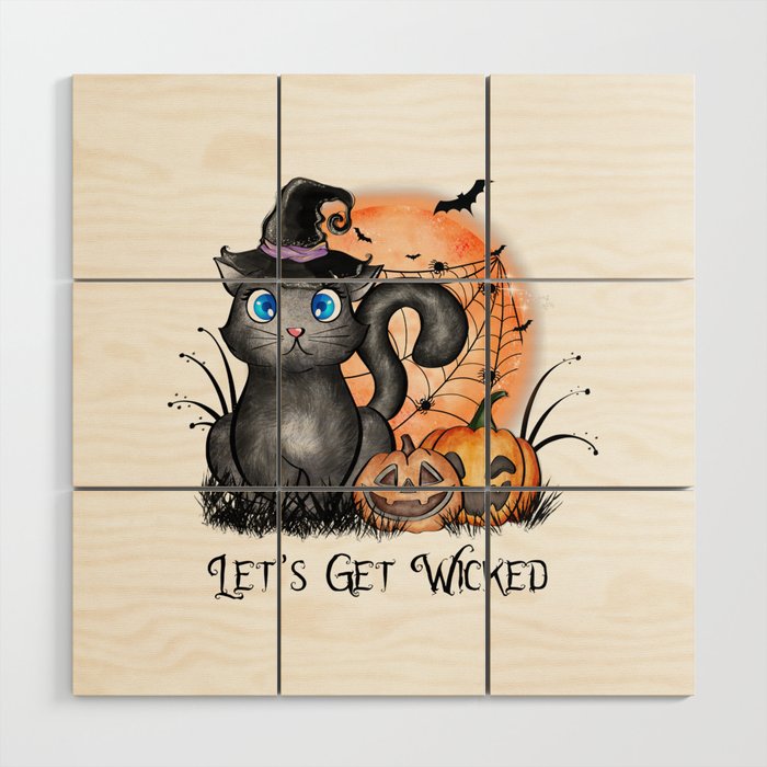 Lets get wicked halloween cat quote Wood Wall Art