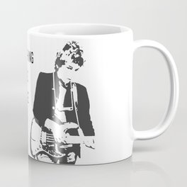 There is nothing so stable as change- Bob Dylan Coffee Mug
