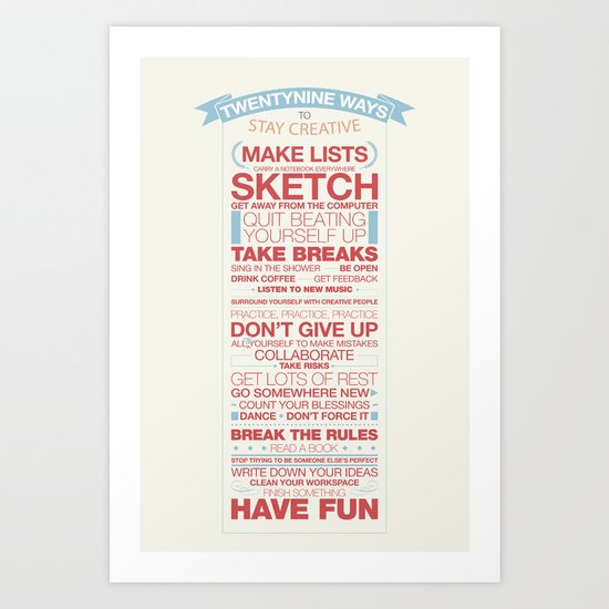 29 Ways to Stay Creative Art Print