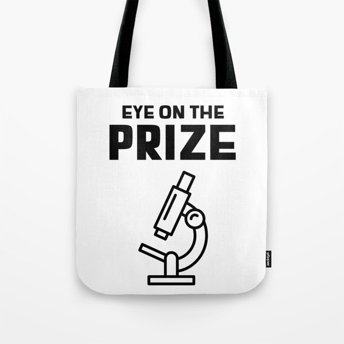 Eye on the Prize Tote Bag