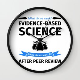 What do we want? Evidence-Based Science! When do we Want it? After Peer Review! Wall Clock