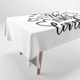 We Love Because He First Loved Us Tablecloth