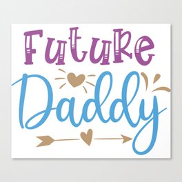 Future Daddy Canvas Print