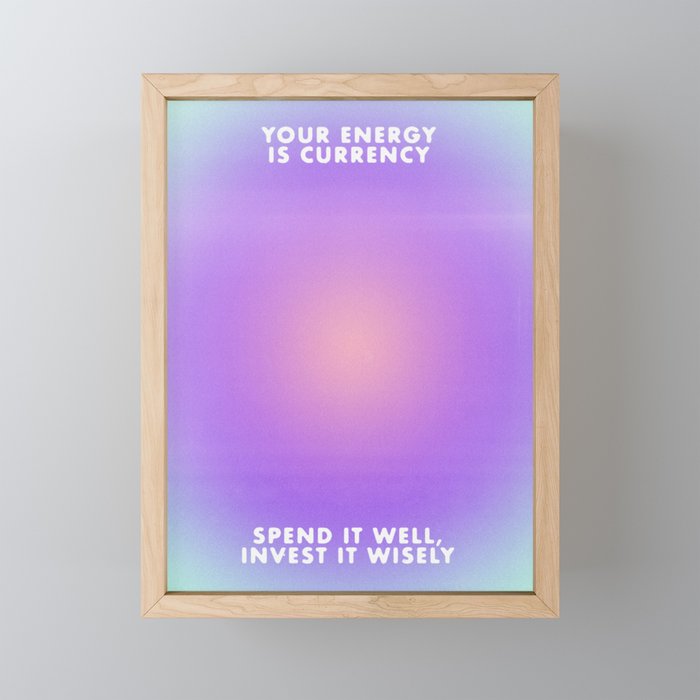 your energy is currency Framed Mini Art Print