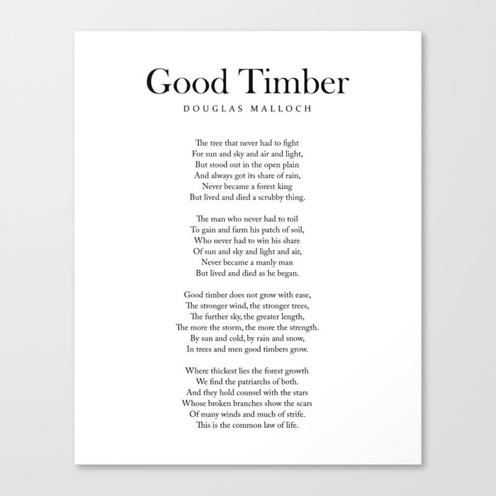 Good Timber - Douglas Malloch Poem - Literature - Typography 1 Canvas Print