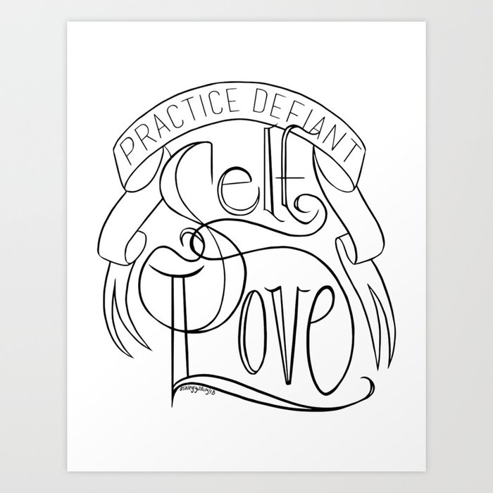 Self Love Art Print By Ashleyrguillory Society6,Tropical Flower Drawing Step By Step