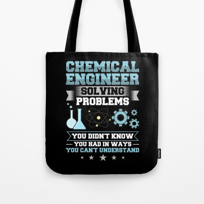 Chemical Engineer Chemistry Engineering Science Tote Bag