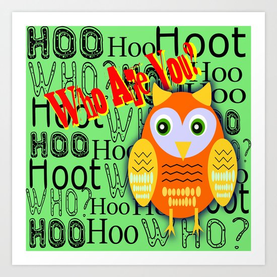 Hoo Are You? Art Print