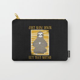 Just Slow Down Sloth Carry-All Pouch