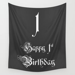 [ Thumbnail: Happy 1st Birthday - Fancy, Ornate, Intricate Look Wall Tapestry ]