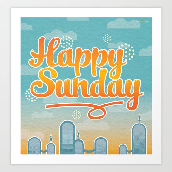 Happy Sunday Art Print