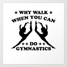 Gymnastics Saying Art Gymnastics Gymnast Art Print