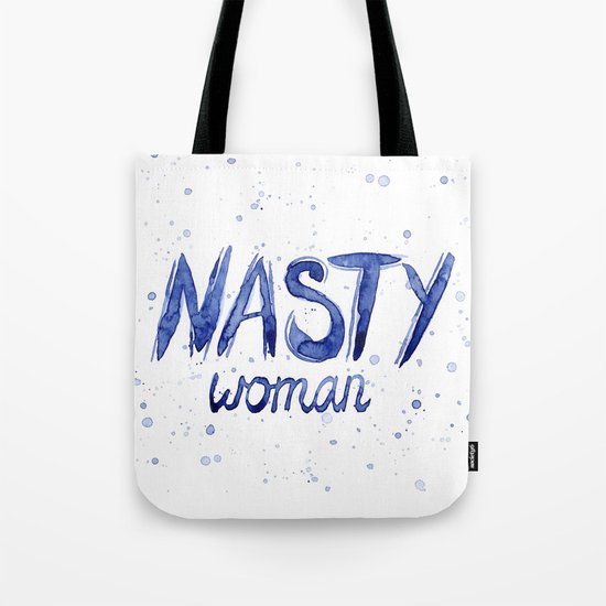 Nasty Woman ART | Such a Nasty Woman Tote Bag