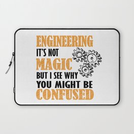 Engineering - It's not Magic But I See Why You Might Be Confused Laptop Sleeve