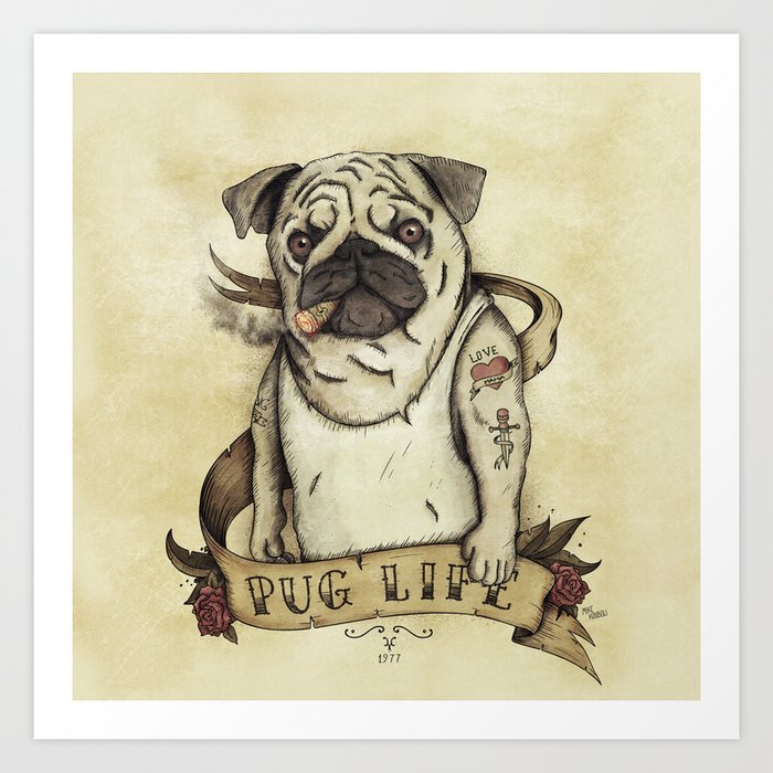 Pug Life Art Print