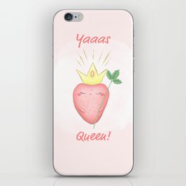 Yaaas Queen! iPhone Skin
