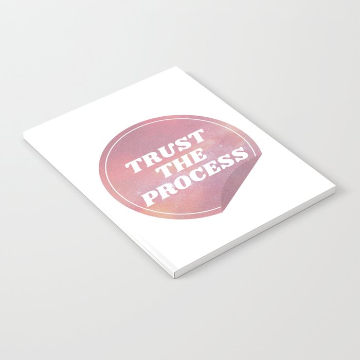 Trust The Process Quote Notebook