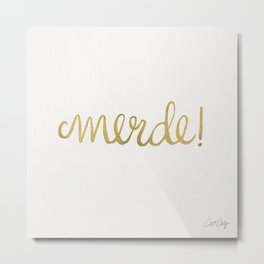 Pardon My French – Gold Ink Metal Print
