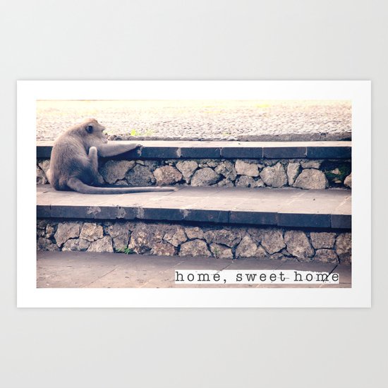 HOME SWEET HOME SERIES - MONKEY Art Print