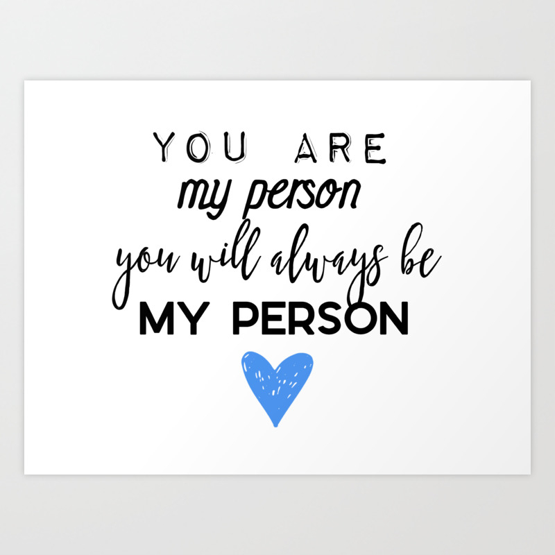 Greys Anatomy - You Are My Person Art Print By Quote City | Society6