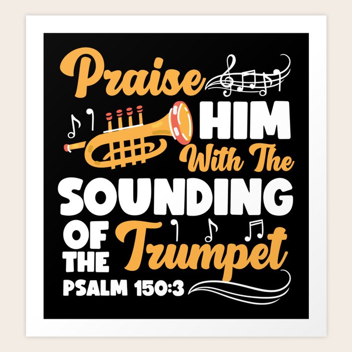 Trumpet Player Praise Him With The Sounding Of The Trumpet Psalm 1503