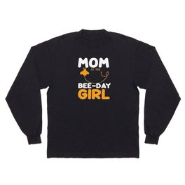 Mom Of The Bee-Day Girl Long Sleeve T-shirt