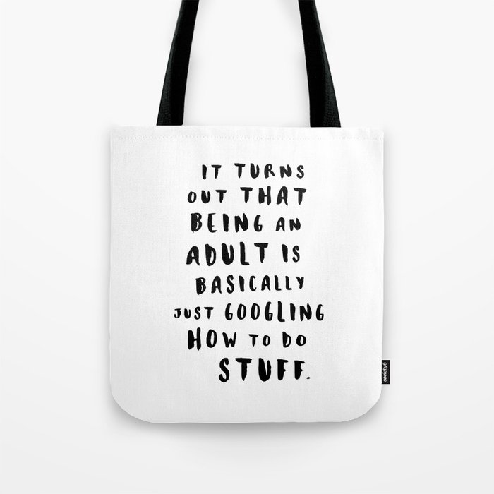 Being An Adult Tote Bag