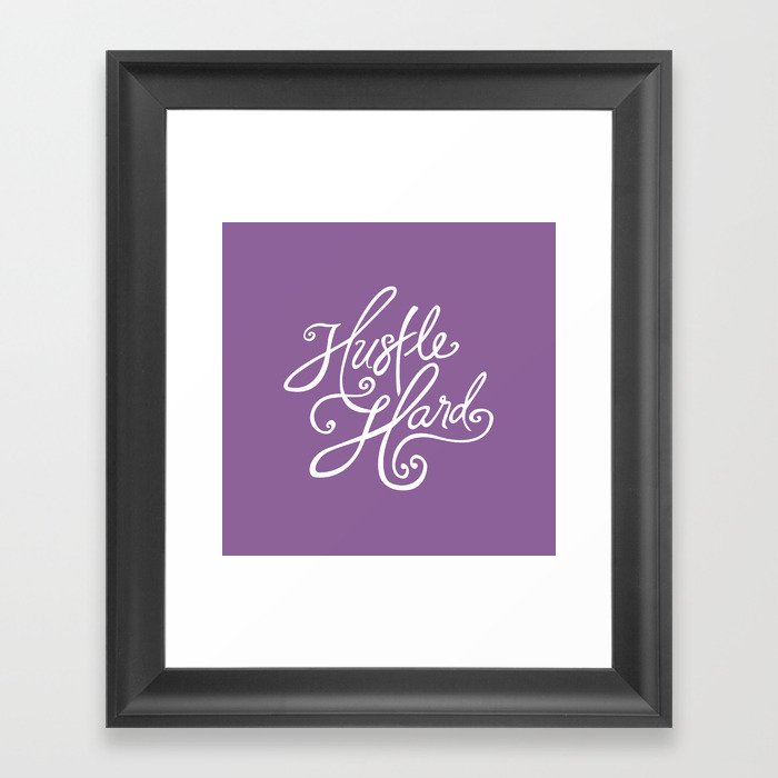 Hustle Hard (Purple) Framed Art Print