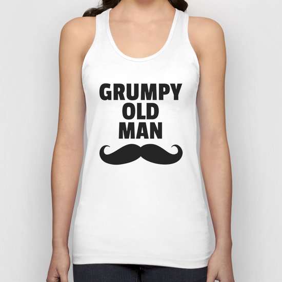 Grumpy Old Man Funny Quote Unisex Tank Top
