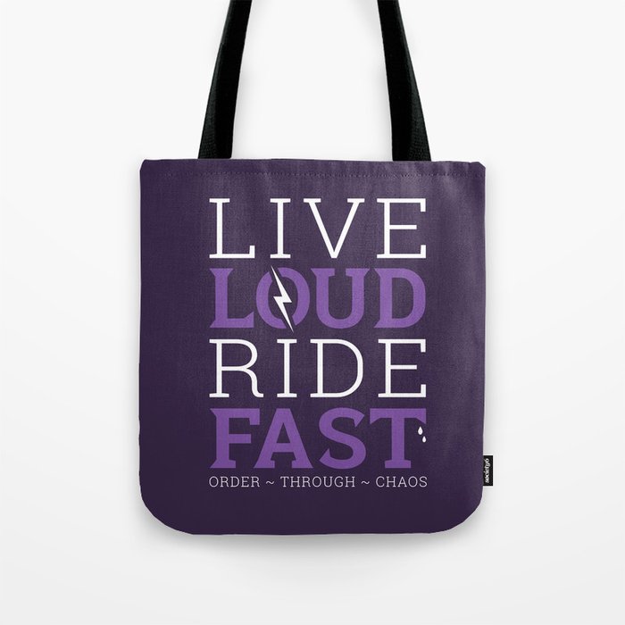 Live Loud, Ride Fast Tote Bag