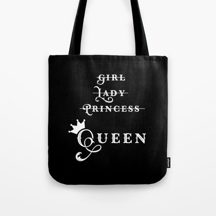 Not a princess, but a queen Tote Bag
