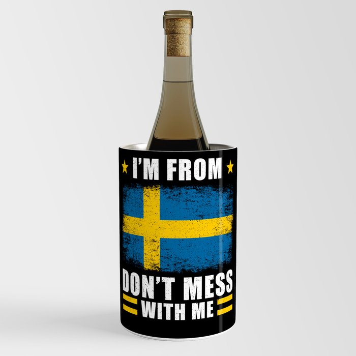 Sweden Im from Sweden dont mess with me Wine Chiller