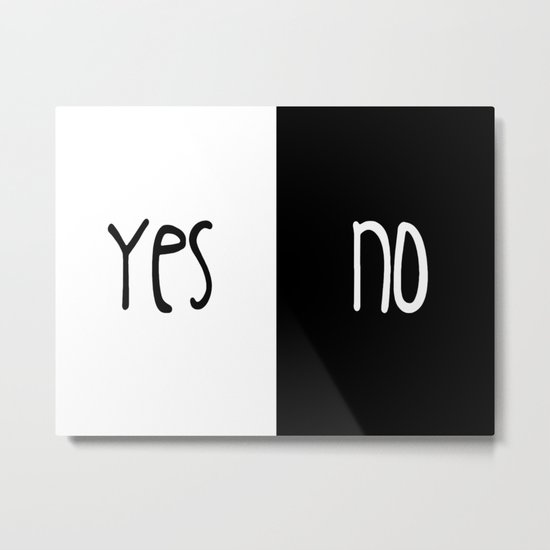 Yes/No Metal Print