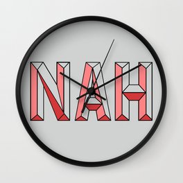 NAH. Wall Clock