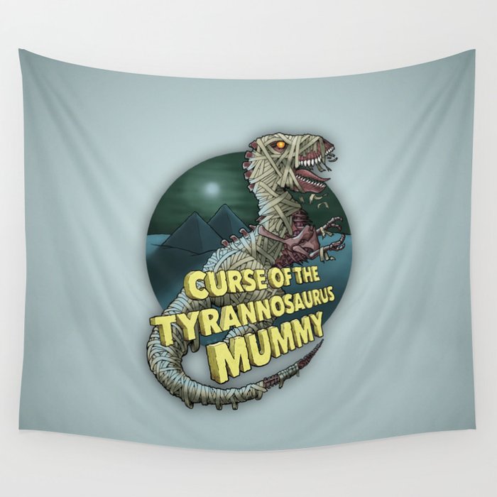 Curse of the Tyrannosaurus Mummy Wall Tapestry