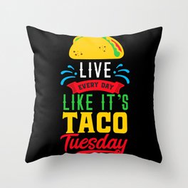I Love Mexican Food Taco Time is Any Time Throw Pillow